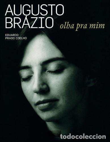 Libros: Olha Pra Mim - AUGUSTO BRAZIO