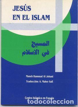 Libros: Jes&uacute;s en el Islam - Maneh Hammad Al Johani