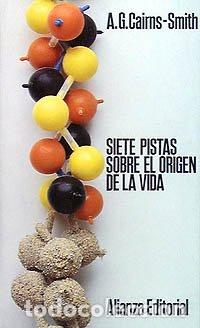 B&uuml;cher: Siete pistas sobre el origen de la vida - Cairns-Smith, A. G