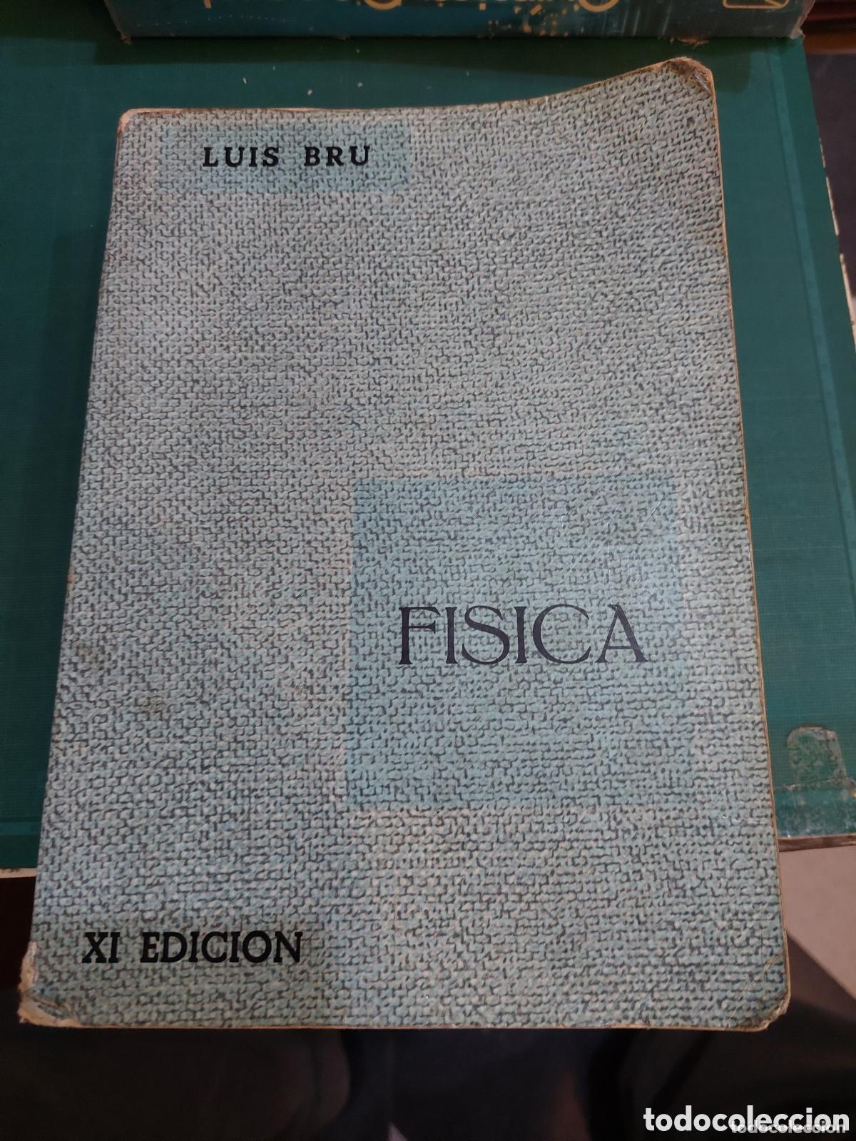 B&uuml;cher: F&iacute;sica - Luis Bru - 1966 - Por Luis Bru.