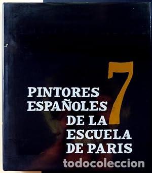 B&uuml;cher: Siete pintores espa&ntilde;oles de la escuela de Par&iacute;s - AA. VV