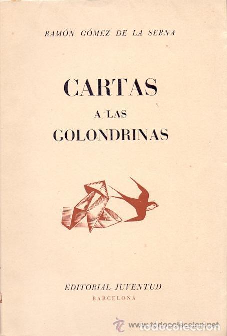 Libros: CARTAS A LAS GOLONDRINAS - RAM&Oacute;N G&Oacute;MEZ DE LA SERNA - Foto 1
