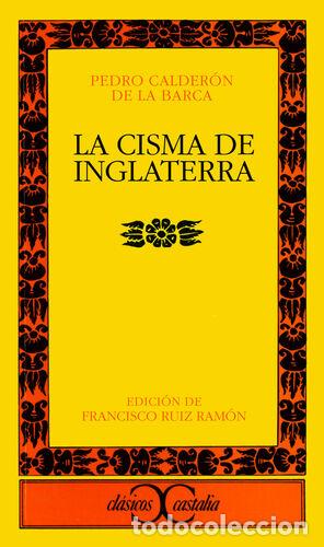 Libros: La Cisma de Inglaterra - Calder&oacute;n de la Barca, Pedro - Foto 1