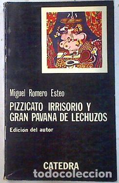 B&uuml;cher: Pizzicato irrisorio y gran pavana de lechuzos - Romero Esteo, Miguel