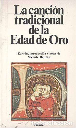 Livres: La canci&oacute;n tradicional de la Edad de oro - BELTR&Aacute;N, VICENTE