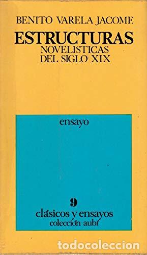 Libros: Estructuras novel&iacute;sticas del siglo XIX - Varela J&aacute;come, Benito - Foto 1