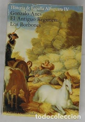 Libri di seconda mano: El antiguo r&eacute;gimen - Anes, Gonzalo