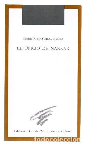 B&uuml;cher: El oficio de narrar - MAYORAL, MARINA, DIR