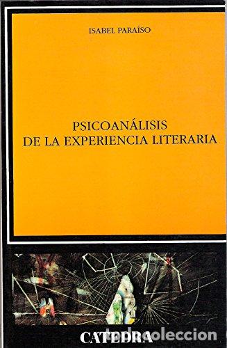 B&uuml;cher: Psicoan&aacute;lisis de la experiencia literaria - Para&iacute;so, Isabel