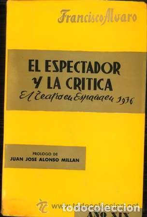Libri di seconda mano: EL espectador y la Critica - Alvaro Gonz&aacute;lez, Francisco