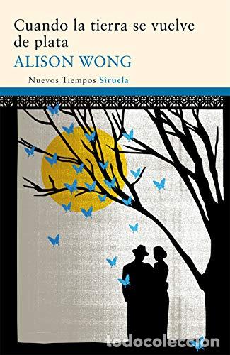 Libros: Cuando la tierra se vuelve de plata - Wong, Alison - Foto 1