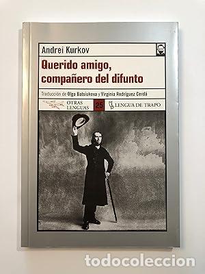 Libri di seconda mano: Querido amigo, compa&ntilde;ero del difunto - Kurkov, Andrei