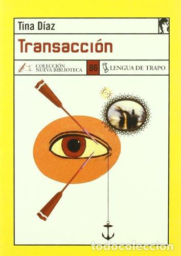 Libros: Transacci&oacute;n - D&iacute;az, Tina - Foto 1