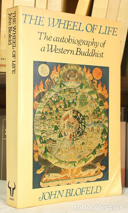 Libri di seconda mano: The Wheel of Life - The autobiography of a Western Buddhist - Blofeld, John Eaton Calthorpe