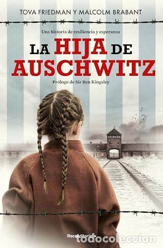 Libri di seconda mano: La hija de Auschwitz - Friedman, Tova / Brabant, Malcolm