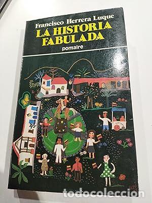 Libros: La historia Fabulada - Herrera Luque, Francisco - Foto 1