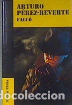 Libros: Falc&oacute; - PEREZ-REVERTE, ARTURO - Foto 1