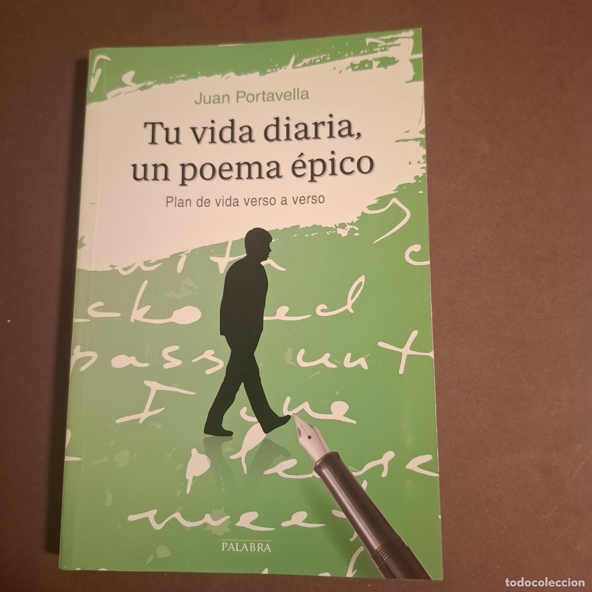 Livres: Tu vida diaria , un poema &eacute;pico - Juan Portavella - 2015