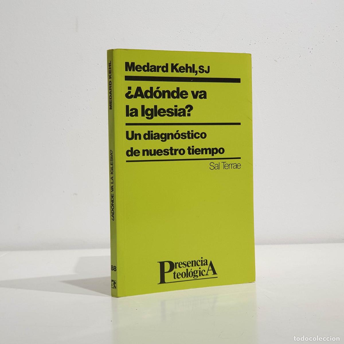 Libros: &iquest;Ad&oacute;nde va la Iglesia? - Medard Kehl - Foto 1