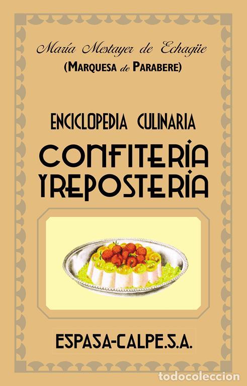 Libros: Confiter&iacute;a y reposter&iacute;a. - Marquesa De Parabere. - Foto 1
