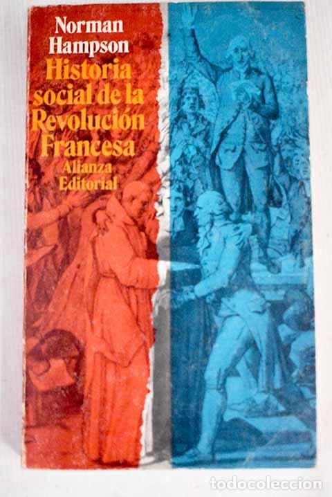 Libros: Historia social de la Revoluci&oacute;n Francesa.- Hampson, Norman