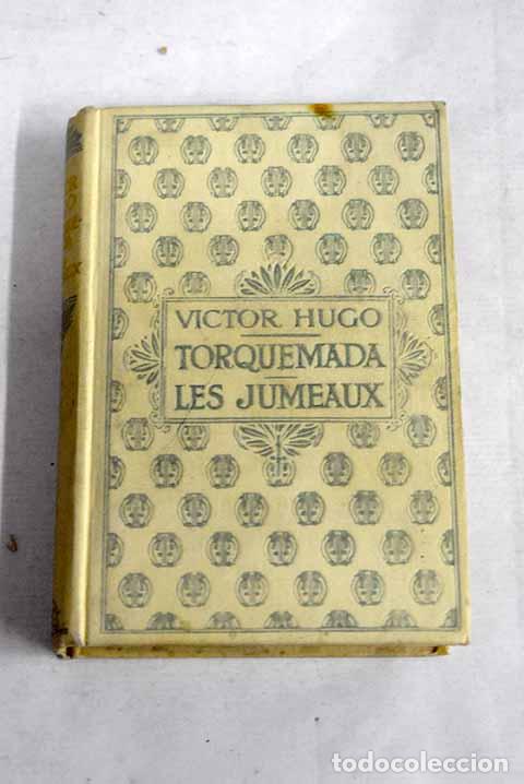 Libros: Torquemada ; Les Jumeaux.- Hugo, Victor - Foto 1