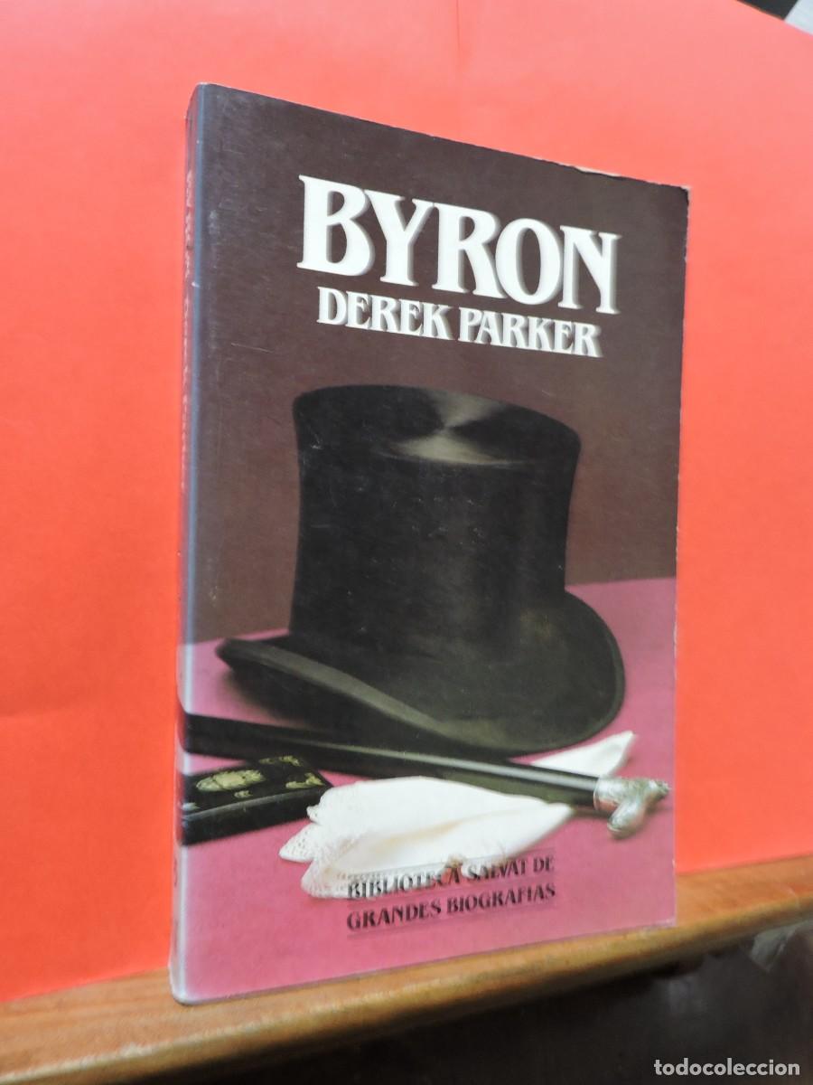 Libros: Byron. PARKER, Derek. Ed. Salvat. Barcelona, 1985 - Foto 1