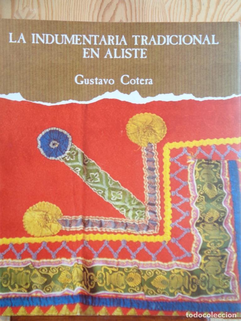 Libros: LA INDUMENTARIA TRADICIONAL EN ALISTE - GUSTAVO COTERA - Foto 1