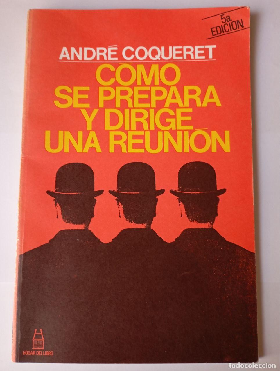 Libri di seconda mano: C&oacute;mo se prepara y dirige una reuni&oacute;n - Coqueret, Andr&eacute;[Mas Godayol, Josep] tr.