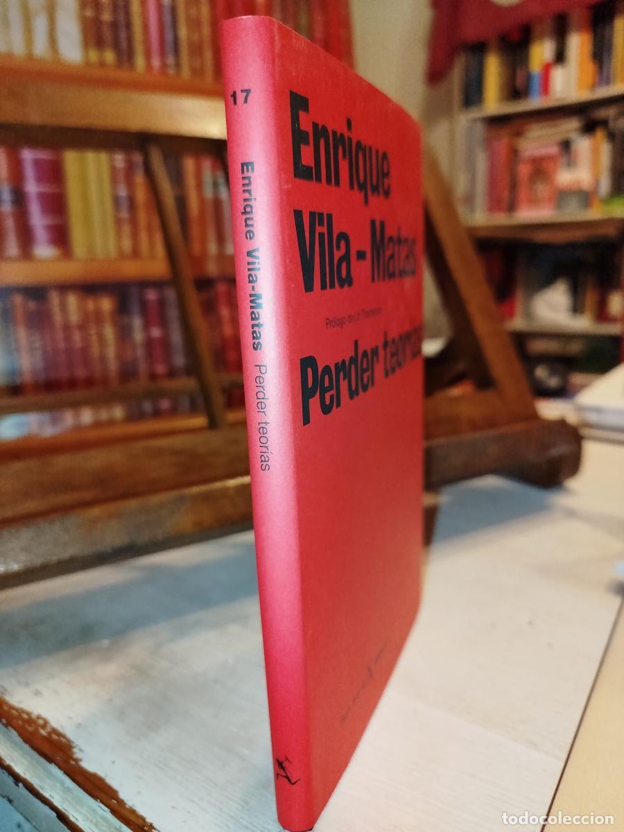 Libros: Perder teor&iacute;as - Vila-Matas, Enrique - Foto 3