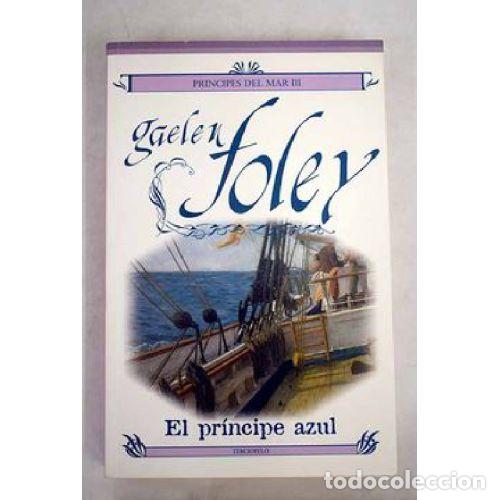 Libros: EL PRINCIPE AZUL - GAELEN FOLEY - Foto 1