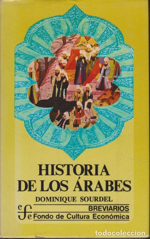 Libros: HISTORIA DE LOS &Aacute;RABES - DOMINIQUE SOURDEL - Foto 1