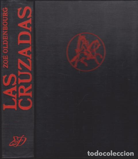 Libros: LAS CRUZADAS - ZOE OLDENBOURG - Foto 1