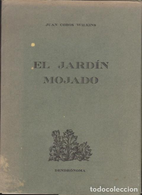 Libros: EL JARD&Iacute;N MOJADO - JUAN COBOS WILKINS - Foto 1