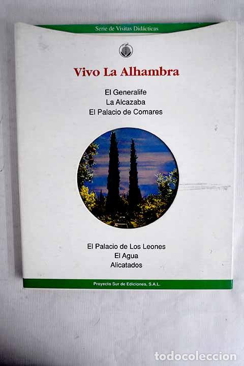 Libros: Vivo la Alhambra: El Generalife, La alcazaba y el Palacio de COmares