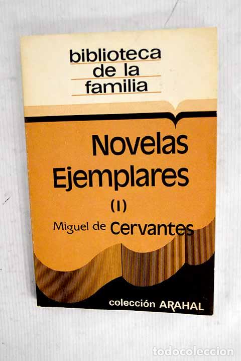 Libros: Novelas ejemplares, tomo I.- Cervantes Saavedra, Miguel de