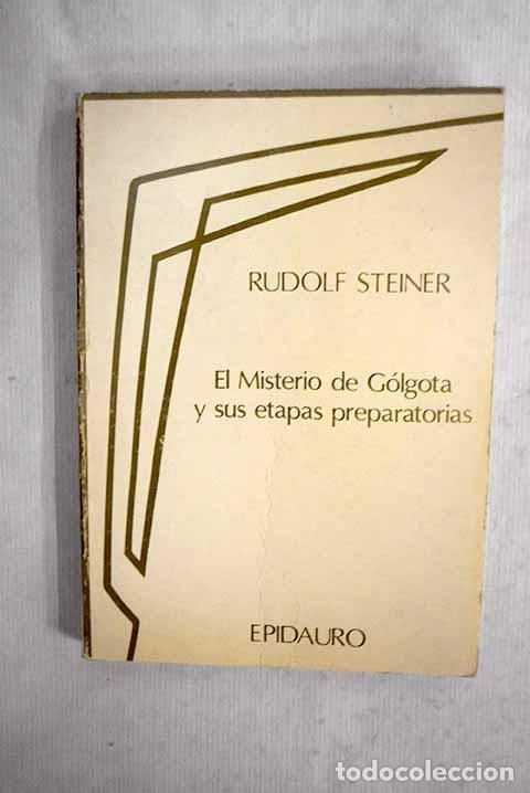 Libros: El misterio de G&oacute;lgota y sus etapas preparatorias.- Steiner, Rudolf