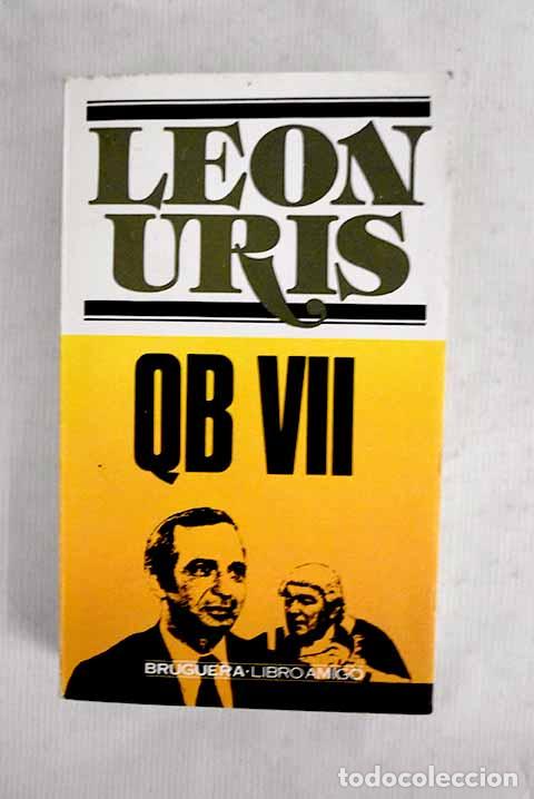 Libros: QB VII: Uris, Leon: Bruguera..- Uris, Leon - Foto 1