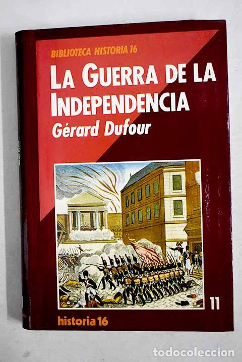 Libros: La Guerra de la Independencia.- Dufour, G&eacute;rard - Foto 1