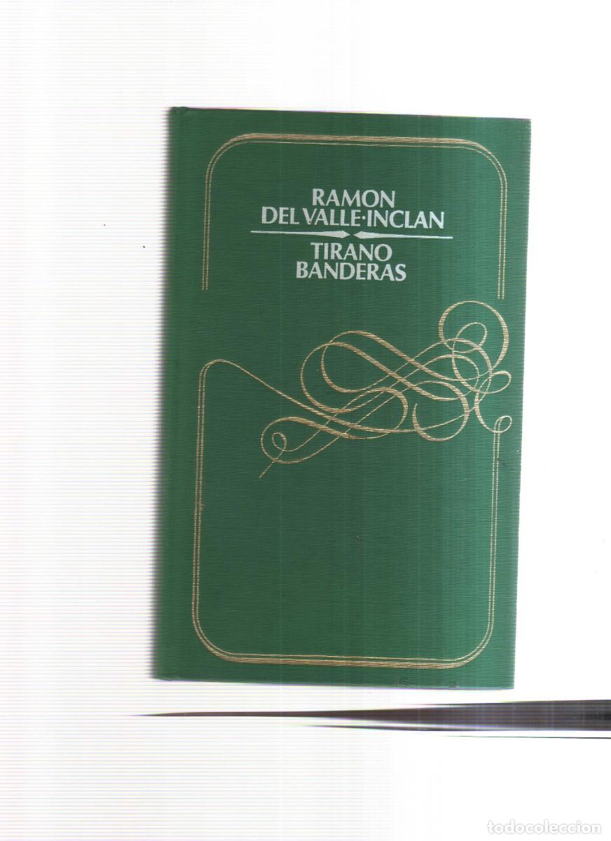 Libros: TIRANO BANDERAS RAMON DEL VALLE . INCLAN - Foto 1