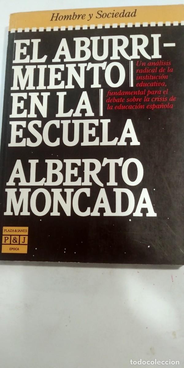 Libros: El aburrimiento en la escuela Alberto Moncada - Foto 1