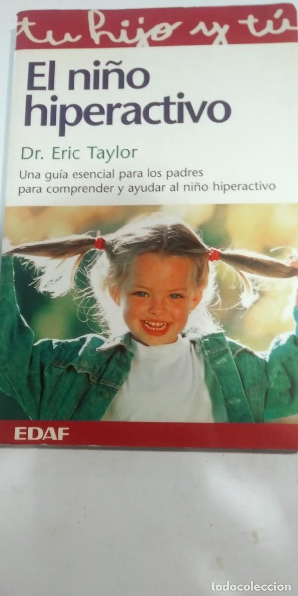 Libros: El ni&ntilde;o hiperactivo Dr. Eric Taylor - Foto 1
