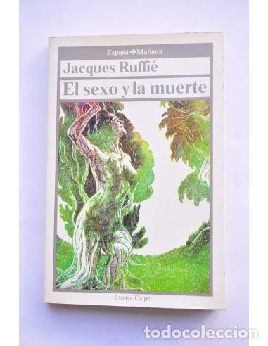 Libros: El sexo y la muerte - RUFFI&Eacute;, Jacques - Foto 1
