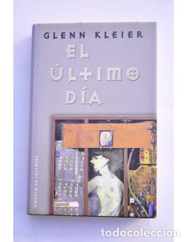 Libros: El &uacute;ltimo d&iacute;a - KLEIER, Glenn - Foto 1