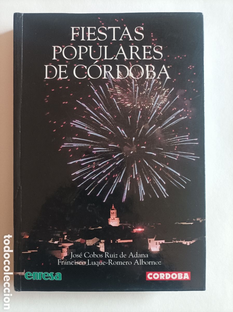 Libros: Fiestas populares de C&oacute;rdoba / Jos&eacute; Cobos Ruiz de Adana y Francisco Luque Romero Albornoz