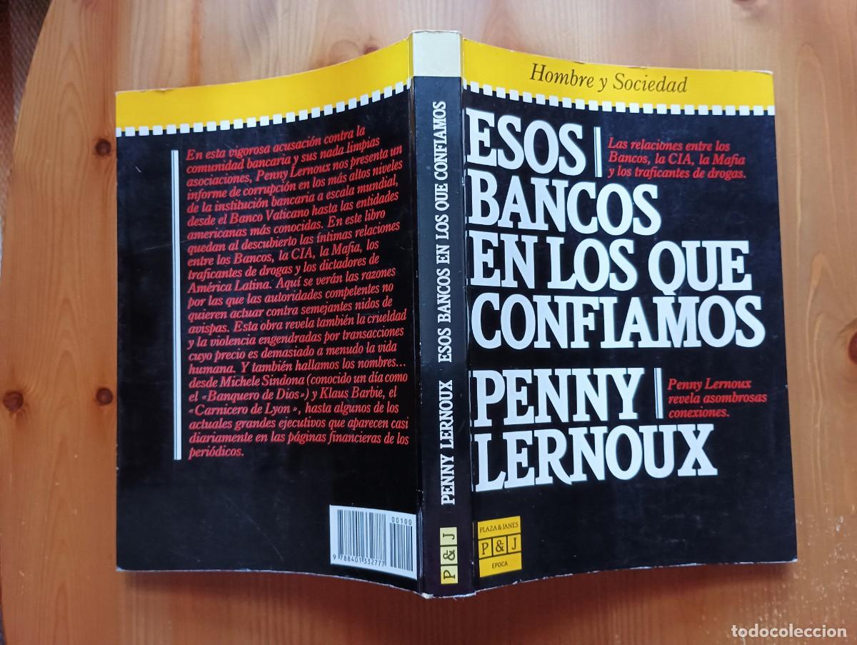 Libros: ESOS BANCOS EN LOS QUE CONFIAMOS. PENNY LERNOUX - Foto 2