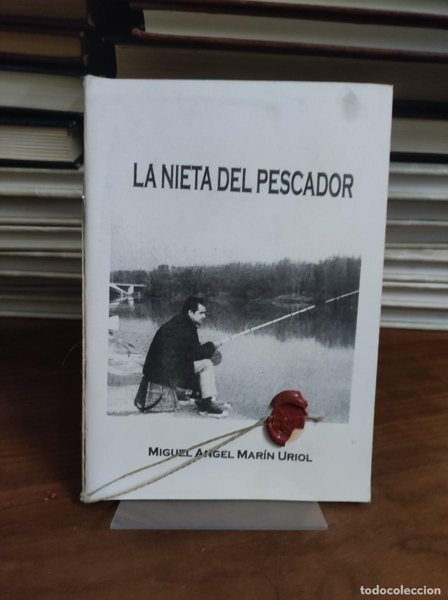 B&uuml;cher: La nieta del pescador Miguel &Aacute;ngel Mar&iacute;n Uriol