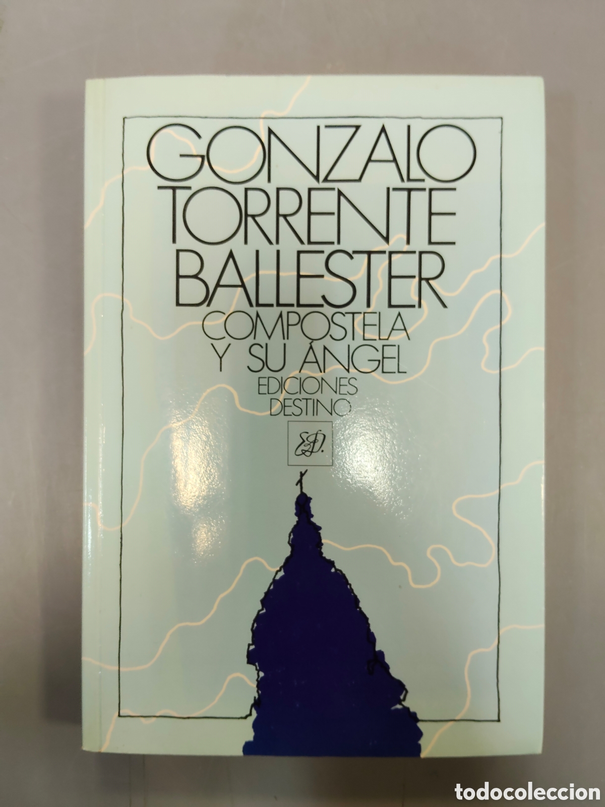 Libros: Gonzalo Torrente Ballester Compostela y su &Aacute;ngel - Foto 1
