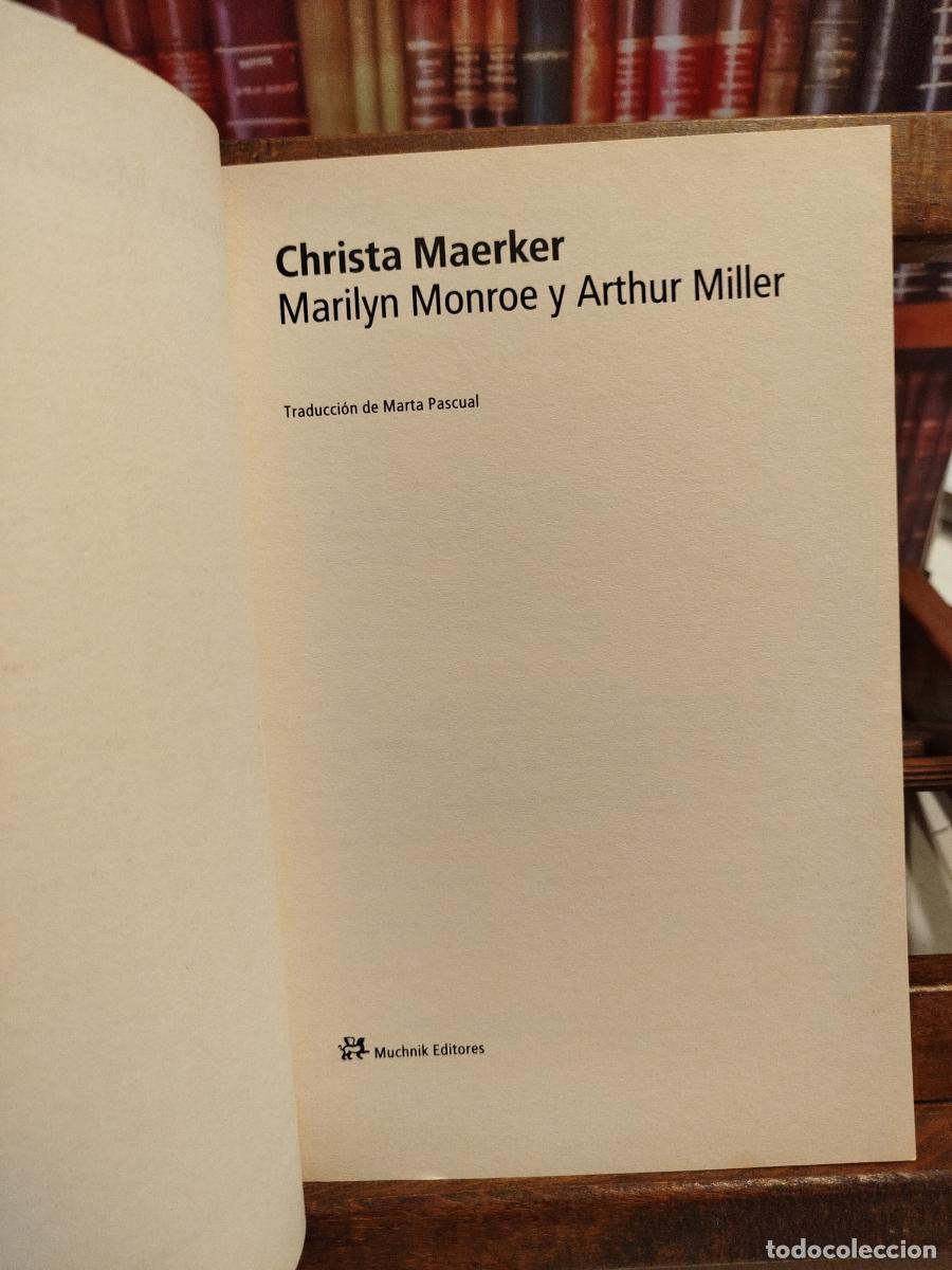 Libros: Marilyn Monroe y Arthur Miller - Maerker, Christa - Foto 3