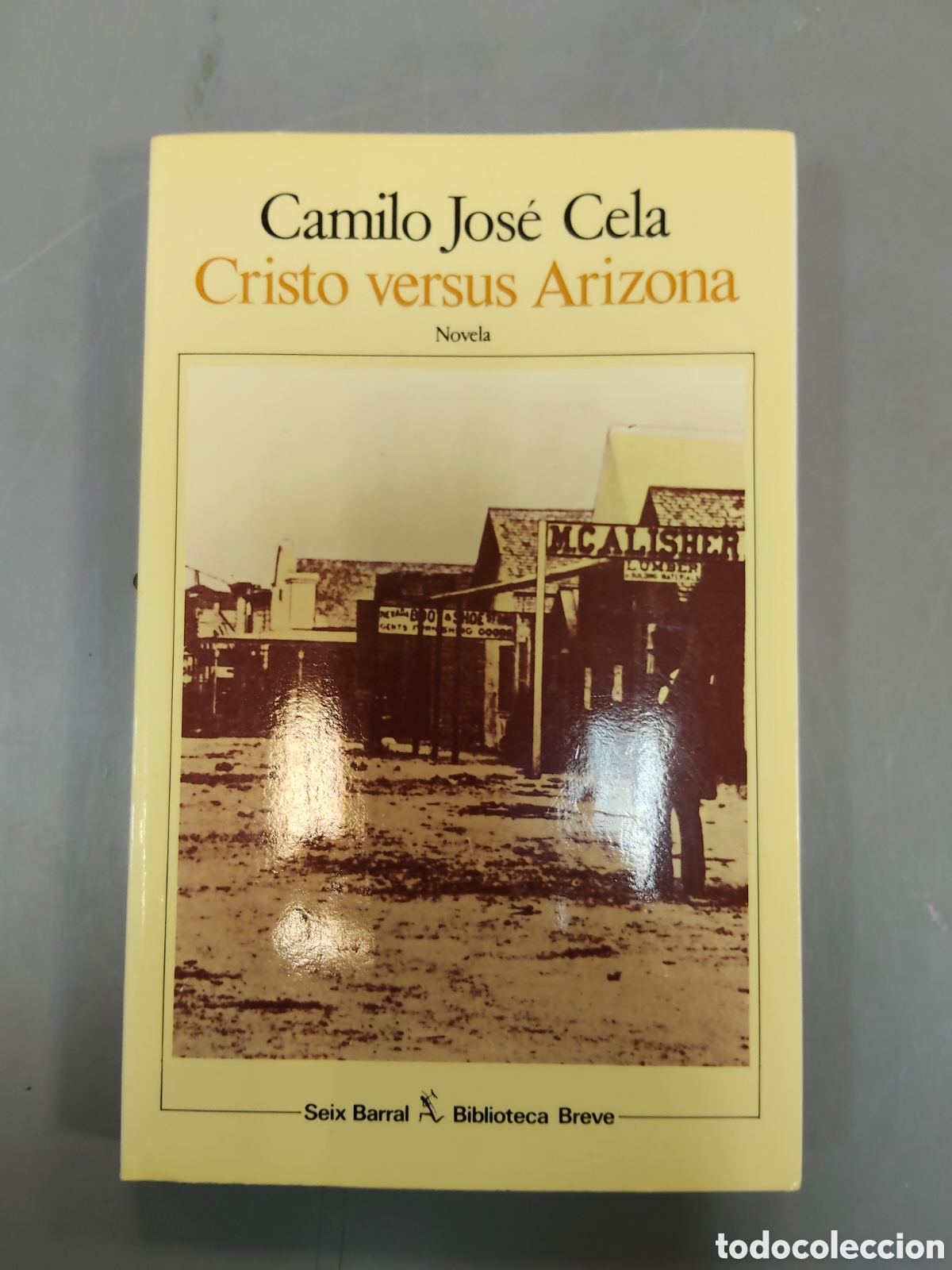 Libros: Camilo Jos&eacute; Cela Cristo versus Arizona - Foto 1
